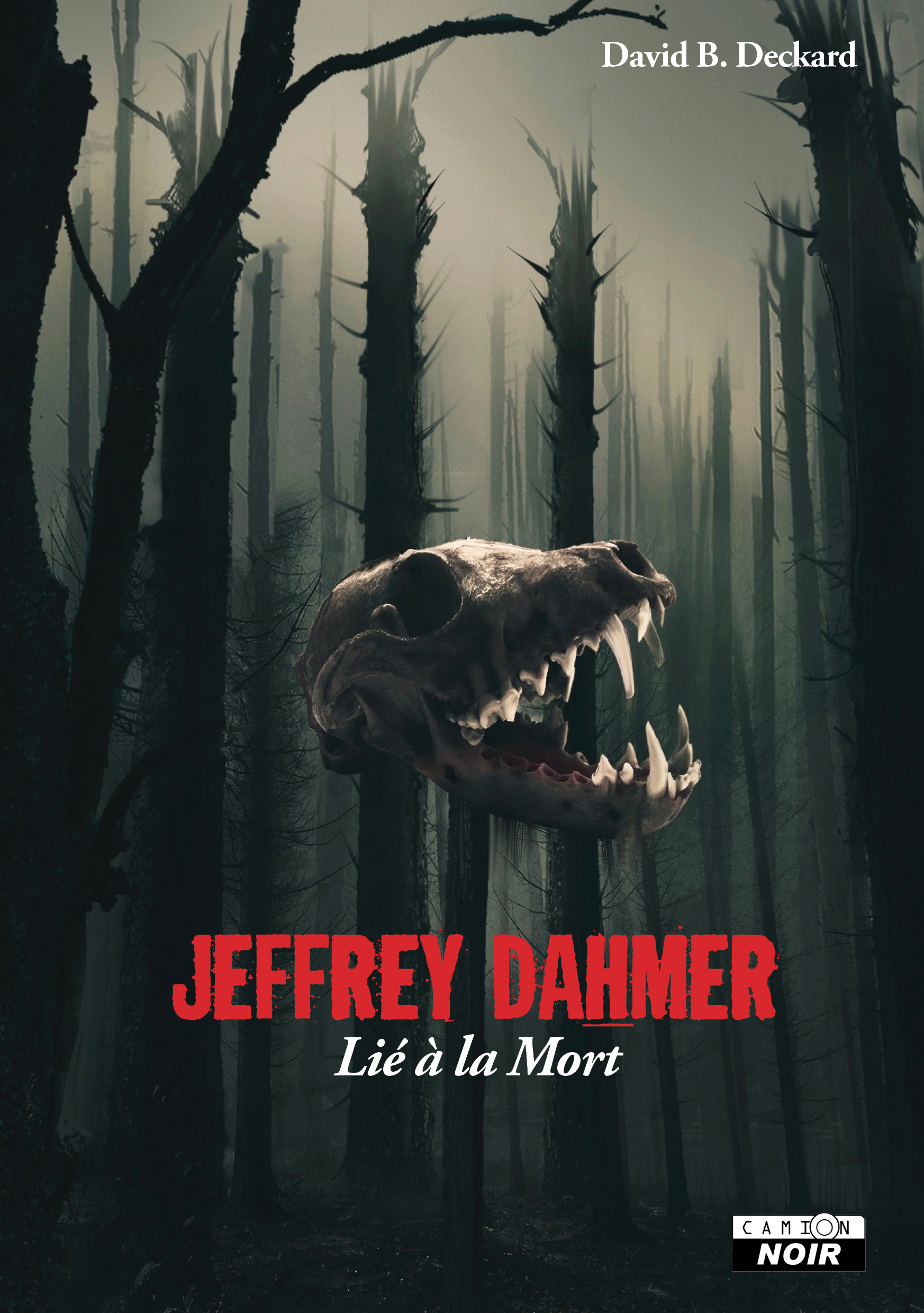 Livre Jeffrey Dahmer : Lié à la Mort